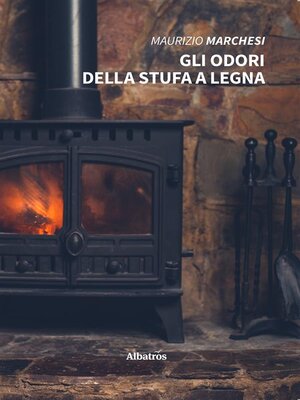 cover image of Gli odori della stufa a legna